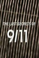 Watch The Last Secrets of 9/11 Viooz