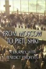 Watch From Moscow to Pietushki Viooz