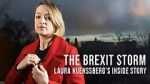 Watch The Brexit Storm: Laura Kuenssberg\'s Inside Story Viooz
