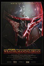 Watch Star Wars: Wrath of the Mandalorian Viooz