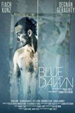Watch Blue Dawn Viooz