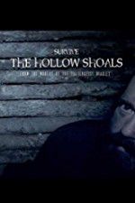 Watch Survive The Hollow Shoals Viooz