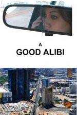 Watch A Good Alibi Viooz