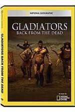 Watch National Geographic: Gladiators Back from the Dead Viooz
