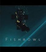 Watch Fishbowl Viooz