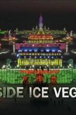 Watch Inside Ice Vegas Viooz