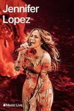 Watch Apple Music Live: Jennifer Lopez (TV Special 2024) Viooz