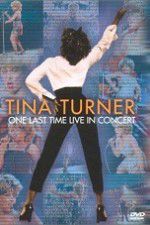 Watch Tina Turner: One Last Time Live in Concert Viooz