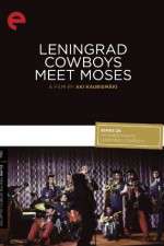 Watch Leningrad Cowboys Meet Moses Viooz