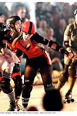Watch Blood on the Flat Track: The Rise of the Rat City Rollergirls Viooz