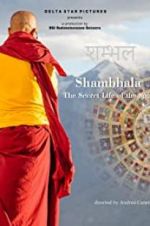 Watch Shambhala, the Secret Life of the Soul Viooz