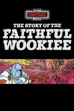 Watch The Story of the Faithful Wookiee (Short 1978) Viooz