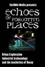 Watch Echoes of Forgotten Places Viooz