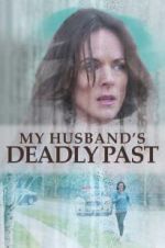 Watch My Husband\'s Deadly Past Viooz