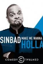 Watch Sinbad: Make Me Wanna Holla! Viooz