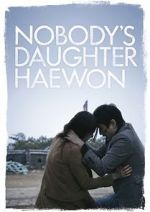 Watch Nobody\'s Daughter Haewon Viooz