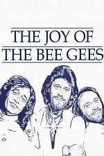 Watch The Joy of the Bee Gees Viooz