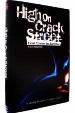 Watch High on Crack Street Lost Lives in Lowell Viooz