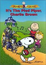 Watch It\'s the Pied Piper, Charlie Brown (TV Short 2000) Viooz