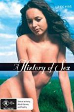 Watch A History of Sex Viooz