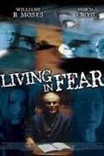 Watch Living in Fear Viooz