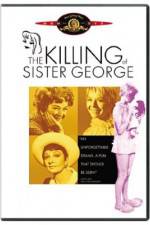 Watch The Killing of Sister George Viooz