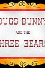 Watch Bugs Bunny and the Three Bears Viooz