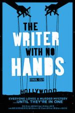 Watch The Writer with No Hands: Final Cut Viooz