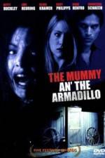 Watch Mummy an' the Armadillo Viooz