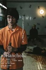 Watch Melancholic Viooz