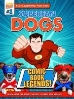 Watch Superfan Dogs: Comic Book Legends Viooz