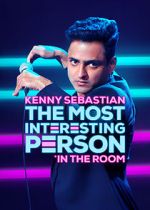 Watch Kenny Sebastian: The Most Interesting Person in the Room Viooz