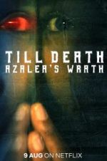 Watch Till Death: Azalea\'s Wrath Viooz