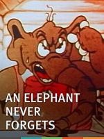 Watch An Elephant Never Forgets (Short 1934) Viooz