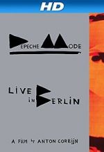 Watch Depeche Mode: Live in Berlin Viooz
