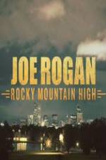 Watch Joe Rogan Rocky Mountain High Viooz