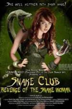 Watch Snake Club Revenge of the Snake Woman Viooz