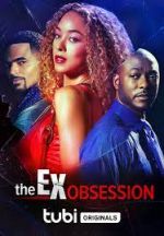 Watch The Ex Obsession Viooz