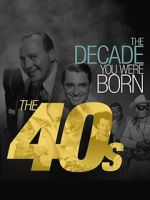 Watch The Decade You Were Born: The 1940's Viooz