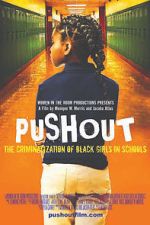 Watch Pushout: The Criminalization of Black Girls in Schools Viooz