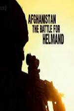 Watch Afghanistan The Battle For Helmand Viooz