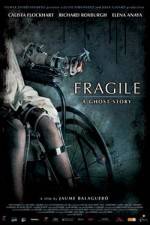 Watch Frgiles (Fragile) Viooz