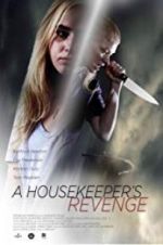 Watch A Housekeeper\'s Revenge Viooz