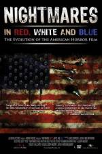 Watch Nightmares in Red White and Blue Viooz