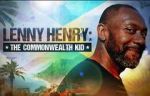Watch Lenny Henry: The Commonwealth Kid Viooz