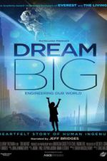 Watch Dream Big: Engineering Our World Viooz