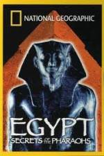 Watch National Geographic Egypt Secrets of the Pharaoh Viooz