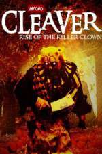 Watch Cleaver Rise of the Killer Clown Viooz