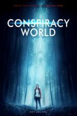 Watch Conspiracy World Viooz