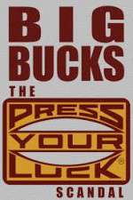 Watch Big Bucks: The Press Your Luck Scandal Viooz